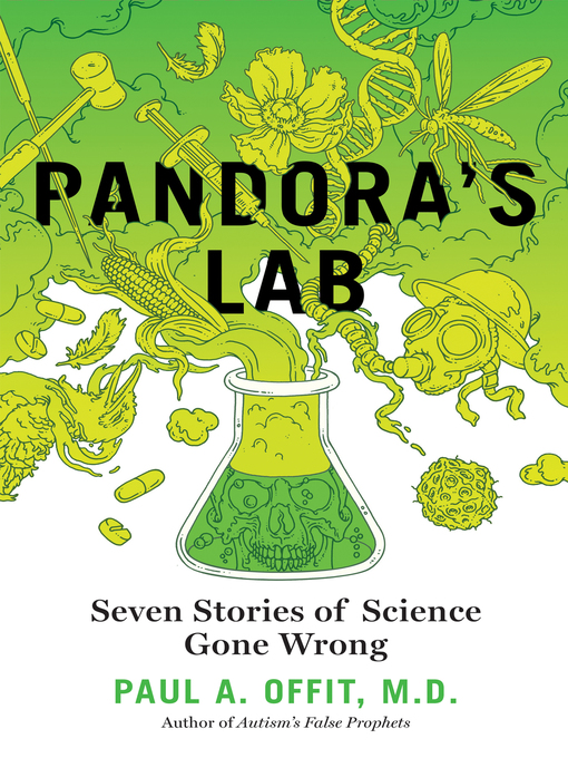 Title details for Pandora's Lab by Paul A. Offit - Available